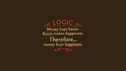 Bacon happiness logic wallpaper