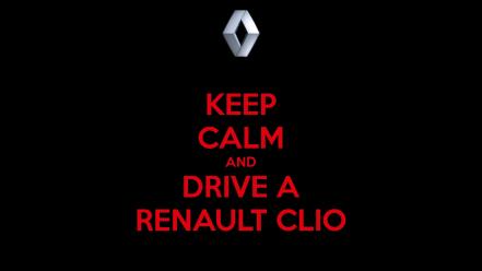 Drive renault clio keep calm and wallpaper