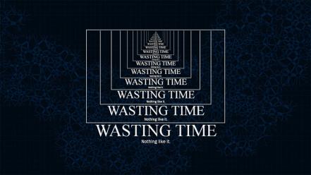 Phrase time sentence sayings word citation wasting wallpaper