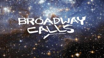 Broadway calls wallpaper