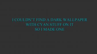Minimalistic dark text gray cyan wallpaper
