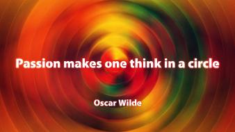 Oscar wilde saying passion think sayings one wallpaper