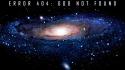 Text galaxies god error atheism 404 sophistry wallpaper