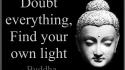 Quotes everything buddha buddhism doubt wallpaper