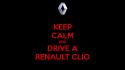 Drive renault clio keep calm and wallpaper