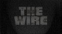 Quotes typography tv series the wire hbo wallpaper