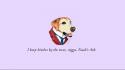Minimalistic quotes dogs wallpaper